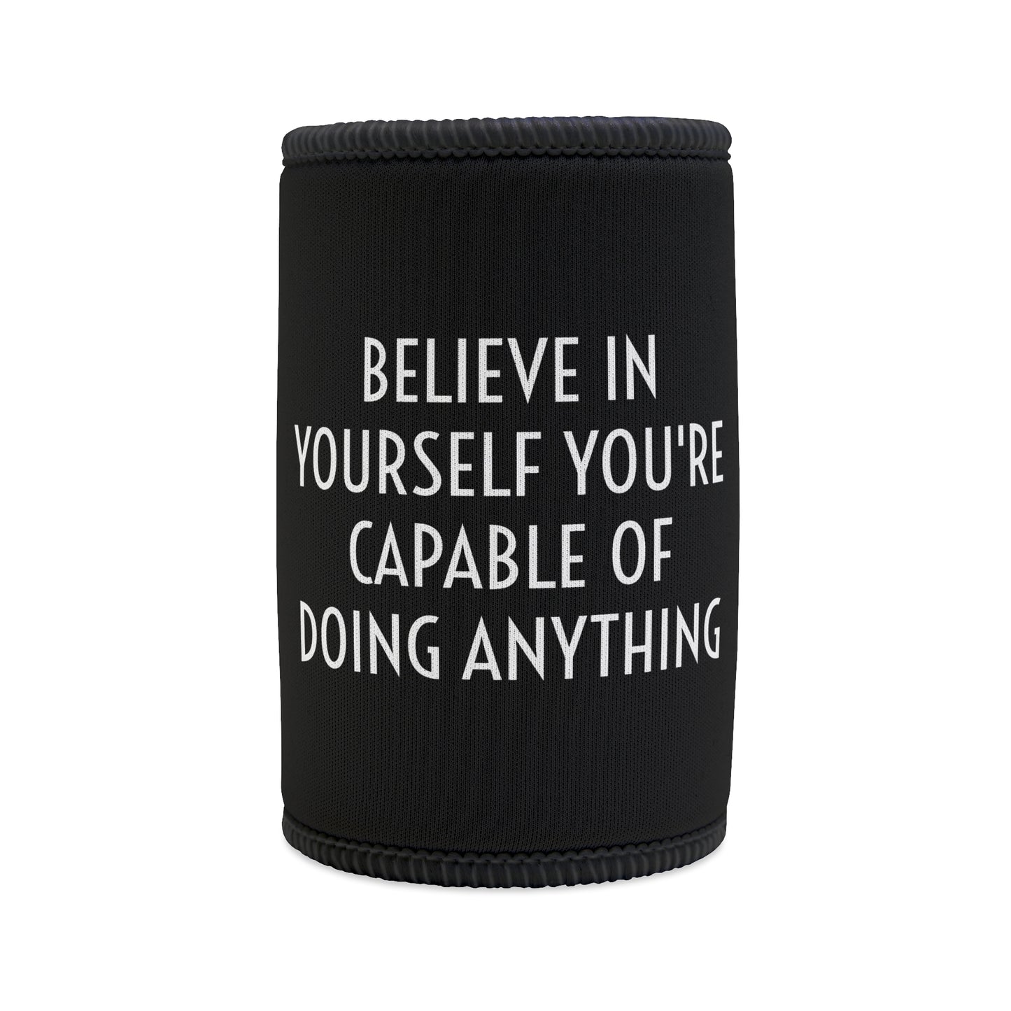 BELIEVE ANYTHING POSITIVITEE COOLER