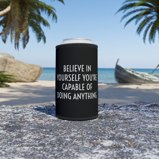 BELIEVE ANYTHING POSITIVITEE COOLER