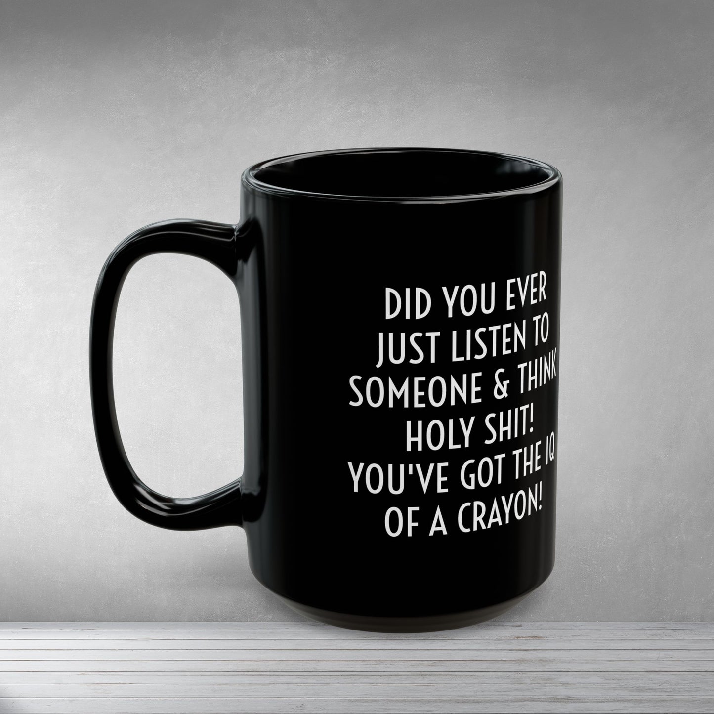 CRAYON BRAINS INSULTEE COFFEE MUG