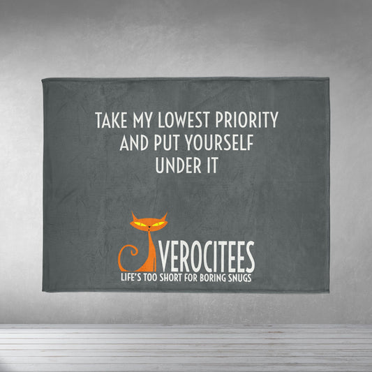 MY PRIORITIES INSULTEE MINKY BLANKET