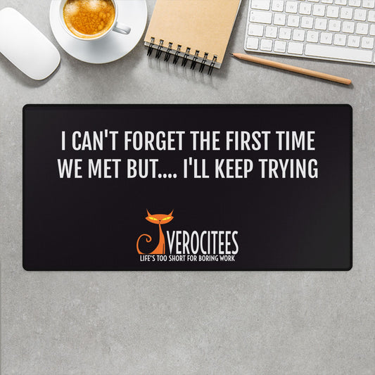 FORGETFUL MEETING INSULTEES DESK MAT