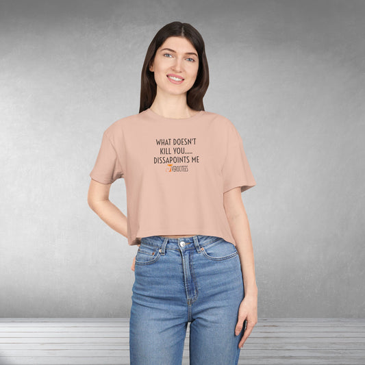 DISSAPOINTING KILL CROP INSULTEE
