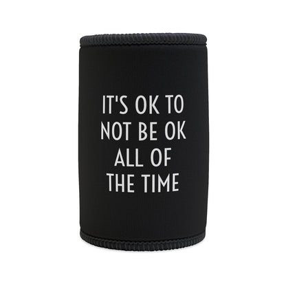 IT'S OKAY POSITIVITEE COOLER