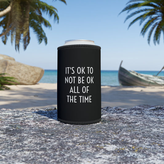 IT'S OKAY POSITIVITEE COOLER