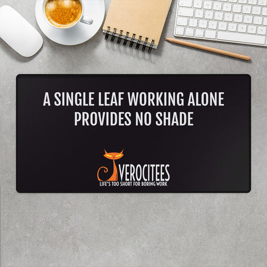 SHADY LEAF POSITIVITEES DESK MAT