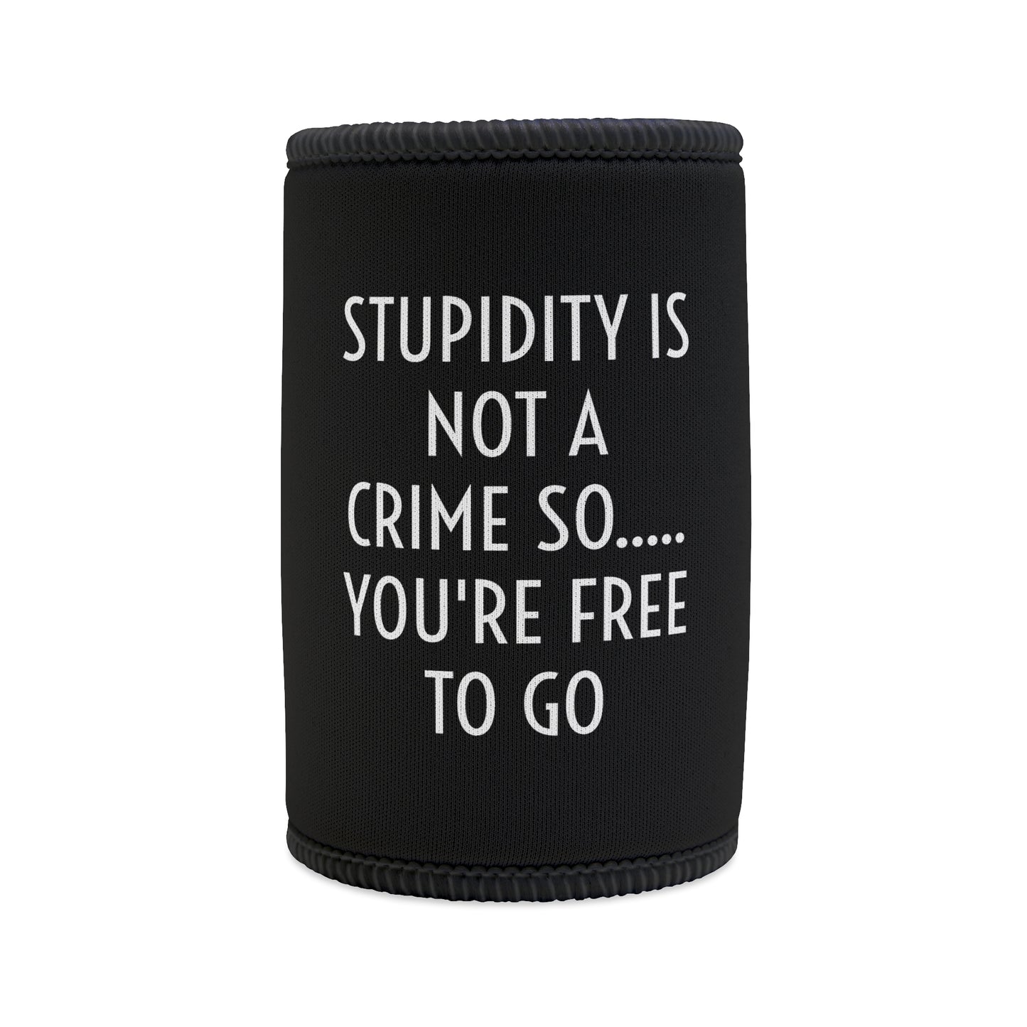 STUPID CRIMES INSULTEE COOLER
