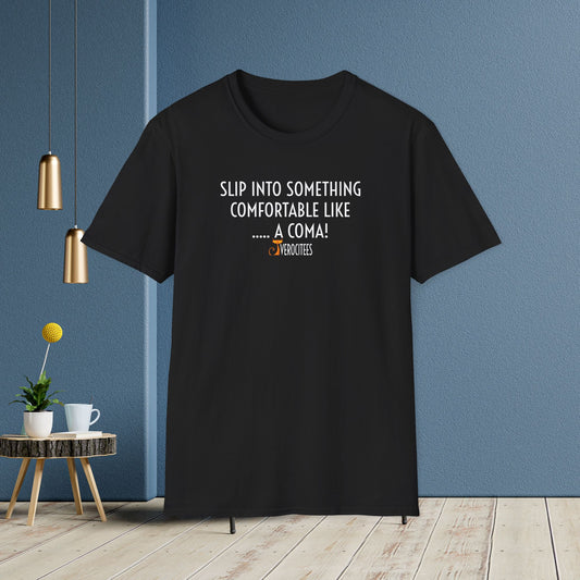 COMFORTABLE COMA INSULTEE