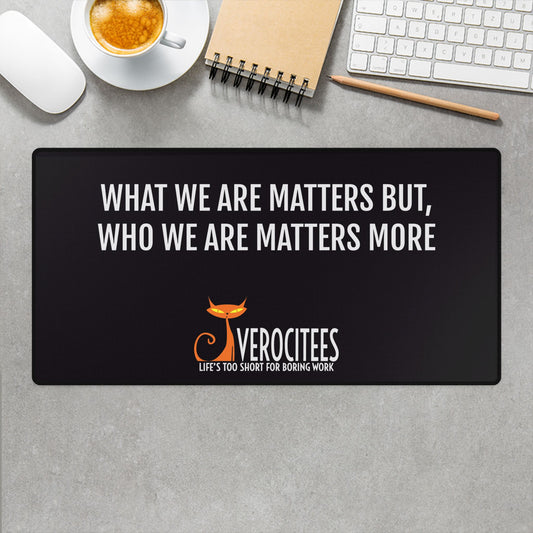 MATTERS MORE POSITIVITEES DESK MAT